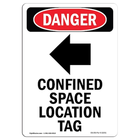 Signmission OSHA Sign, Confined Space Location, 10in X 7in Aluminum, 7" W, 10" H, Portrait, OS-DS-A-710-V-2251 OS-DS-A-710-V-2251